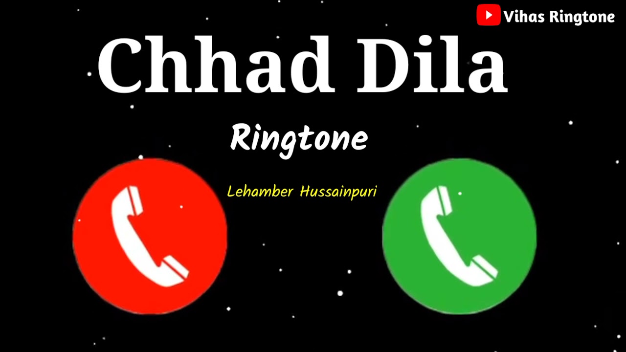 Chhad Dila Ringtone  Lehmber Hussainpuri Ringtone  Chhad Dila Song Ringtone  New Ringtone 2021