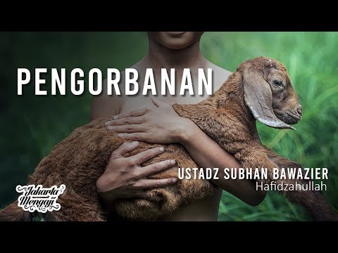 pengorbanan---ustadz-subhan-bawazier