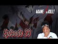 I Officially Have Trust Issues Akame Ga Kill Episode 23 Reaction