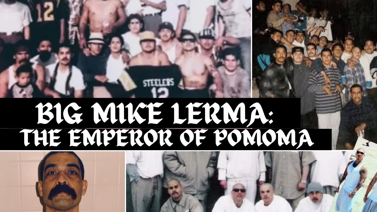 Big Mike Lerma: The Mexican Mafia Godfather of Pomona, California