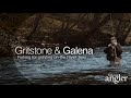 Gritstone &amp; Galena: Fishing for grayling on the river Tees.