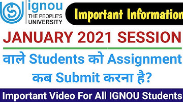 IGNOU January 2021 session वाले Students को Assignment कब Submit करना है | IGNOU Assignment Jan 2021