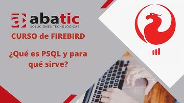 CURSO de FIREBIRD Clase 21: ¿Qué es PSQL y para qué sirve? - created by ABATIC