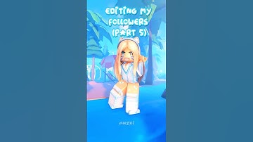 Editing My Followers (Part 6) || Roblox edit || #shorts #roblox #fyp
