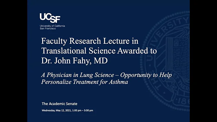 10th Annual Faculty Research Lecture in Translational Science Awarded to Dr. John Fahy, MD