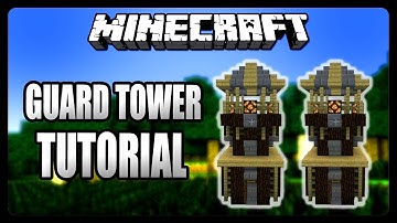 Minecraft: How To Build A Guard Tower Tutorial