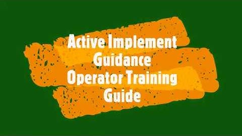 John Deere Active Implement Guidance - Operator Training