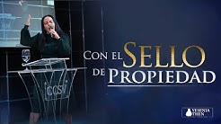 🔴 EN VIVO | Pastora Yesenia Then - 'Con el Sello de Propiedad'