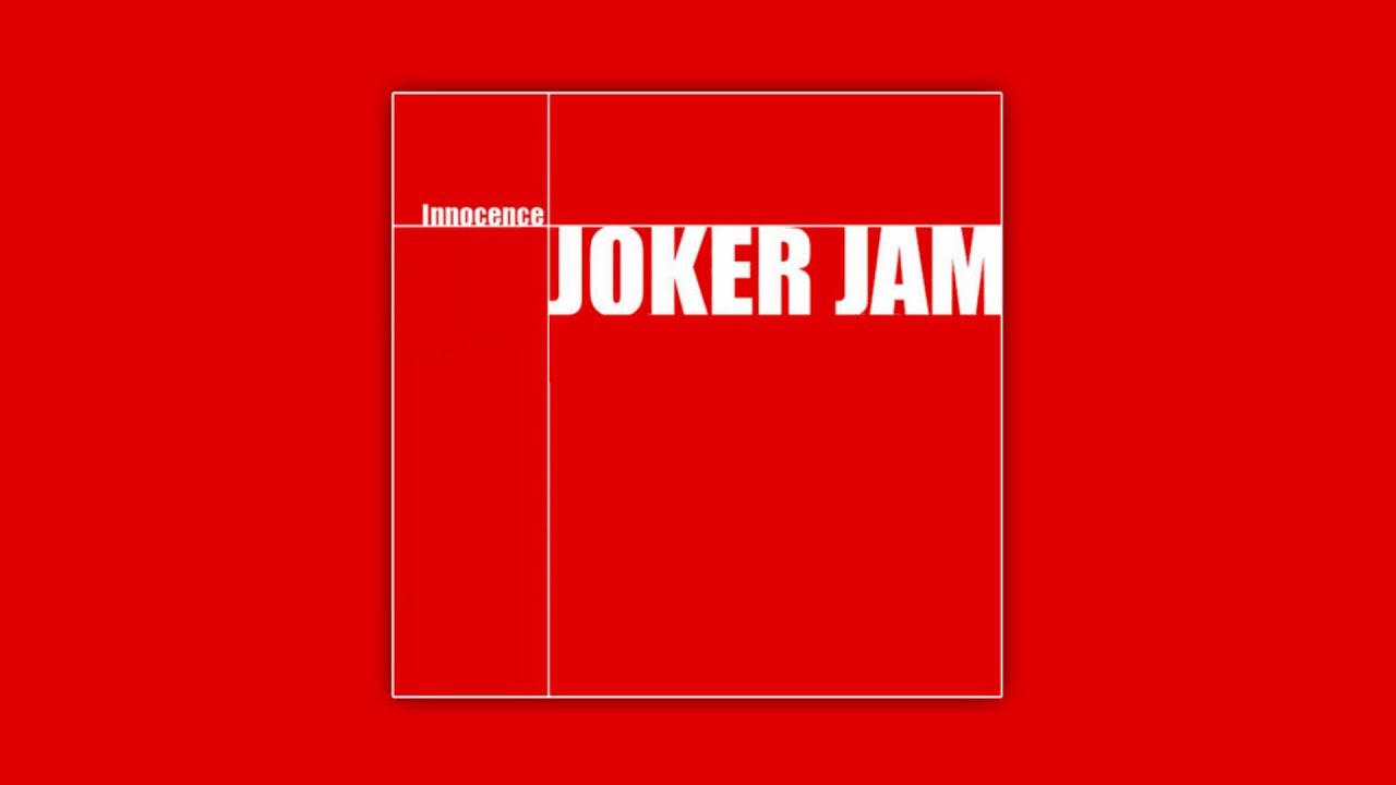 Joker Jam - Innocence (Chill-Out Intro) [HQ]