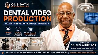 Dental Training &amp; Commercial Video Production | One Path Media Production