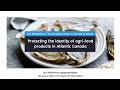 Protecting the identity of agri-food products in Atlantic Canada