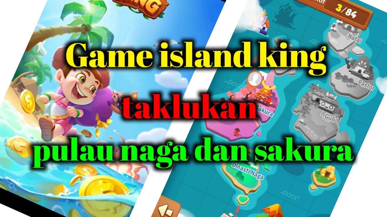 Game island king,part taklukkan pulau naga dan sakura.... YouTube