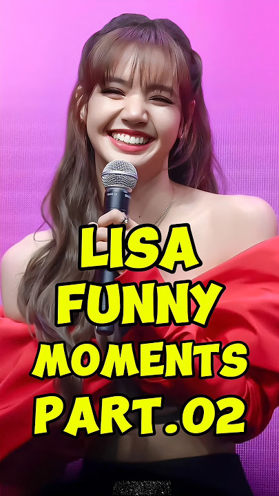 Blackpink Lisa's Funniest Moments: Try Not to Laugh!