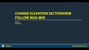 Change Elevation SectionView follow by Max Min in Civil 3D