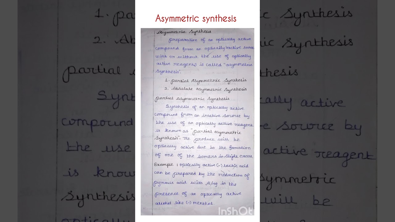 Asymmetric synthesis(partial and absolute asymmetric synthesis) 