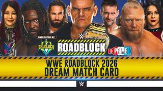 WWE Roadblock 2026 - Dream Card