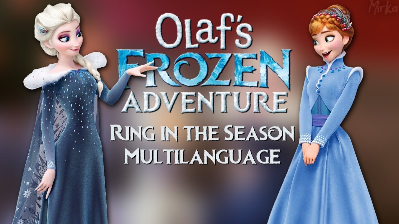 Olafs Frozen Adventure Ring In The Season Multilanguage Youtube