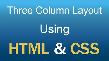 Create Three Column Layout By HTML & CSS || Best HTML Tutorial || 3-Column Layout Tutorial