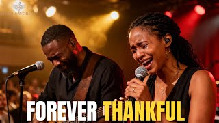 Download Lagu 🔥 Forever Thankful – A Beautiful Worship Song of Gratitude (Official Gospel Song) MP3
