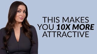 How To Look 10x MORE Attractive