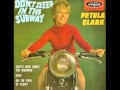 PETULA CLARK - DON&#39;T SLEEP IN THE SUBWAY  ( 1967 )