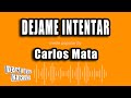 Carlos Mata Dejame Intentar Versión Karaoke