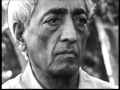 J Krishnamurti - The Real Revolution - 2. Observing ourselves