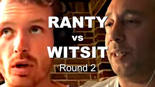 RANTY vs WITSIT Round 2