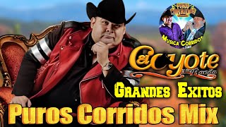 El Coyote y Su Banda Tierra Santa - Corridos Con Banda Mix Para Pistear ( 30 Grandes Exitos )