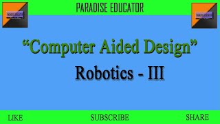 Lecture 3 - Robotics III | Robot Configuration & Robot Geometry