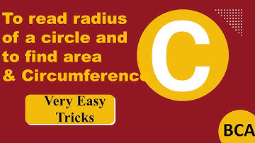 C program to read radius of a circle and to find area and circumference | C Programs For BCA & BSc