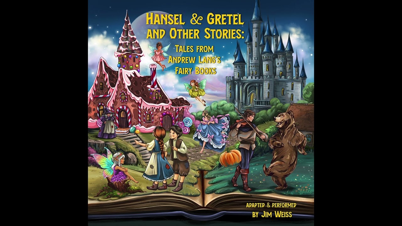The Jim Weiss Collection - Hansel & Gretel and Other Stories