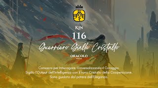 KIN 116 – Guerriero Giallo Cristallo | L'Audacia di Collaborare