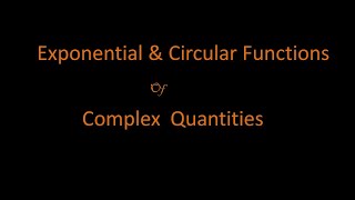 L:10 Exponential & Circular Functions of Complex No./ B.A./B.Sc. Number Theory and Trigonometry.