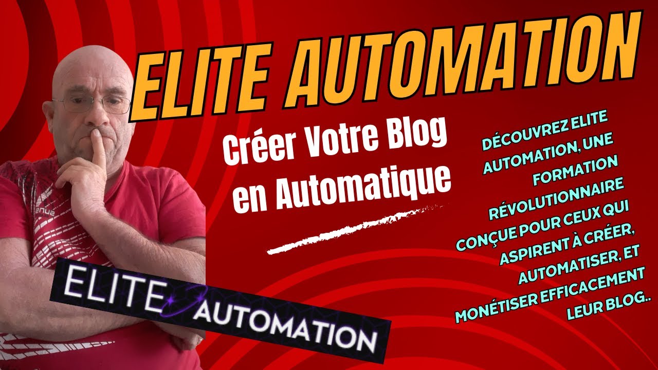 Créer Votre Blog en Automatique Découvrez Elite Automation pour ...