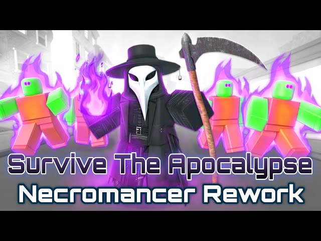 Survive The Apocalypse - Necromancer Rework [Full Walkthrough