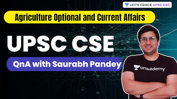 QnA with Saurabh Pandey | Agriculture Optional and Current Affairs | Crack UPSC CSE
