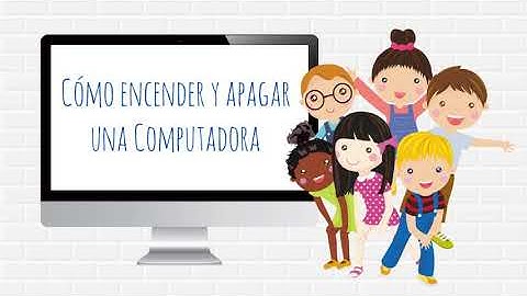 Cómo encender y apagar una computadora para niños.