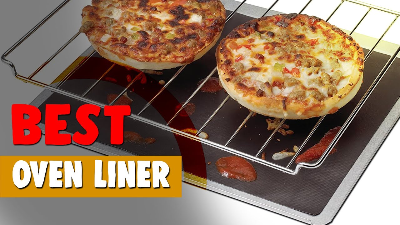 Best Oven Liner in 2020 Reliable & Affordable! YouTube