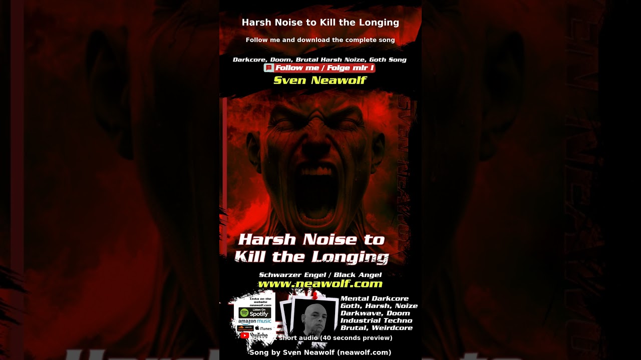 Harsh Noise to Kill the Longing - Manu Wolfram’s Darkcore Fire 🖤 Goth Noize Song (40s) 