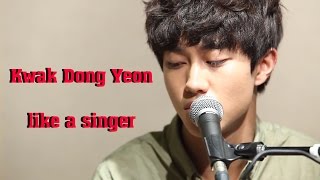 Kwak Dong Yeon as a singer