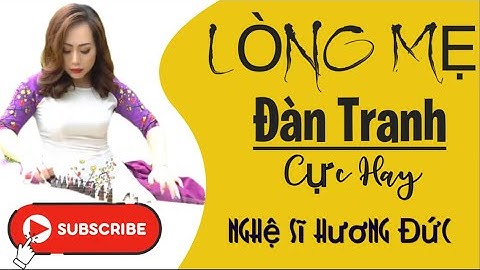 LÒNG MẸ - ĐÀN TRANH CỰC HAY (💽 Bolero bất hủ ) - Nghệ Sĩ Đàn Tranh Hương Đức