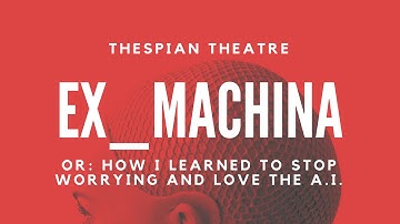 Ex_Machina - Trailers⎟How I Learned to Stop Worrying and Love the A.I.