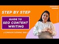 STEP By STEP Guide To SEO Content Writing [COMPLETE TUTORIAL 2021]