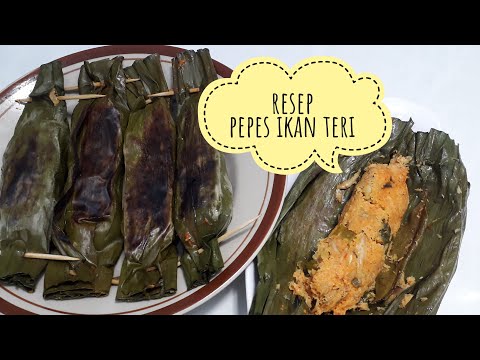 Cara Membuat Pepes Ikan Teri Pakai Kelapa