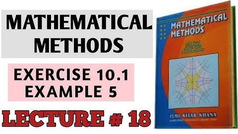BSC EX 10.1 Example 5 METHODS BY S.M. YUSAF(LEC#18)/CH#10 DIFFERENTIAL EQUATIONS OF HIGHER ORDER