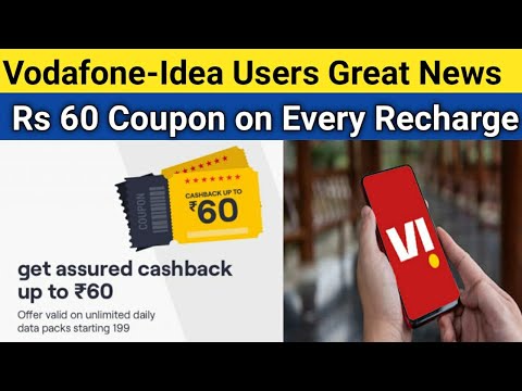 Vodafone-Idea Users Great News | Rs 60 Coupon on Every Recharge of VI