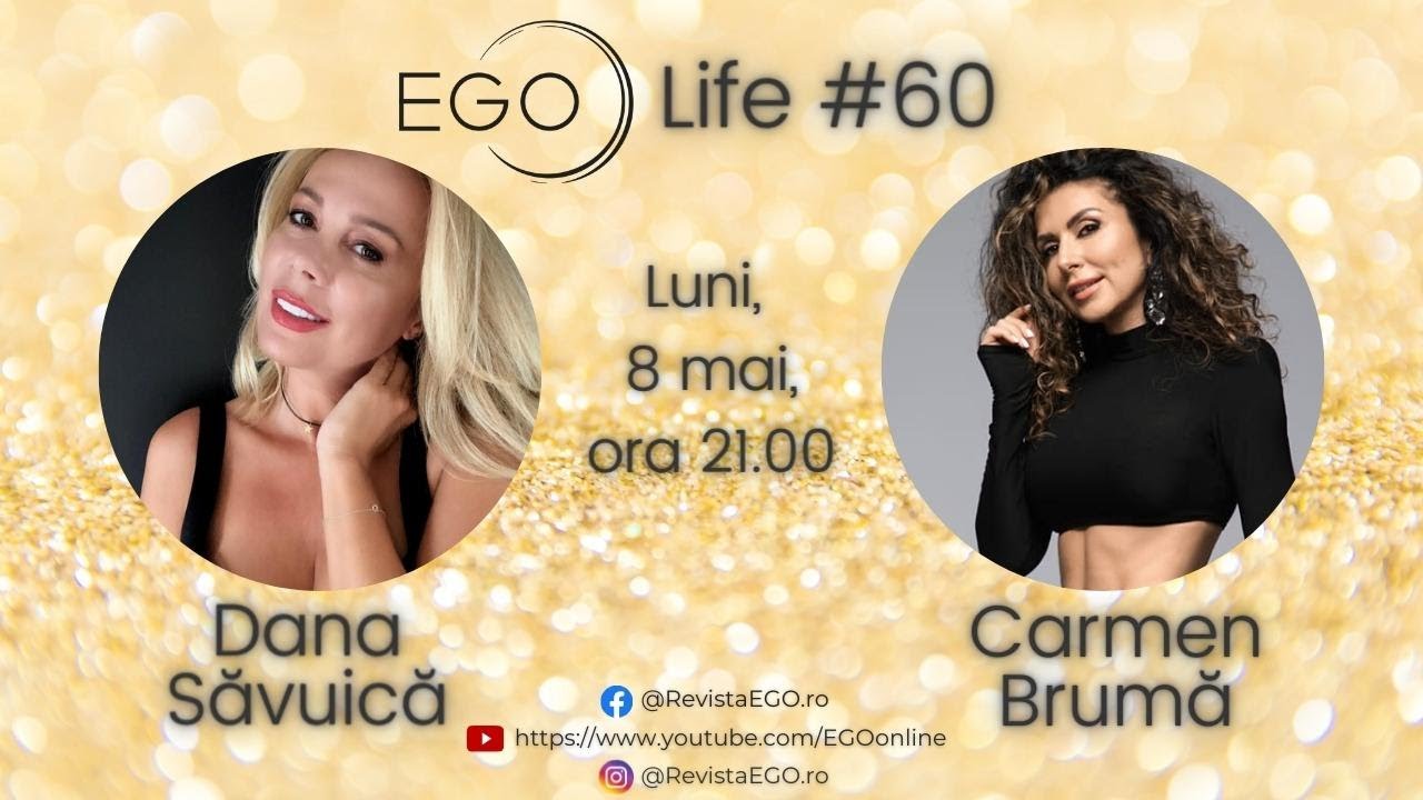 EGO Life by Dana Săvuică #60. Carmen Brumă, despre mâncatul emoțiilor și slăbitul la menopauză