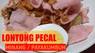 Lontong Pecal Minang  Payakumbuh lontong Pical Ala Karuik