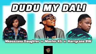 Nkosazana Daughter Dudu My Dali Master Kg X Harrycane Bw